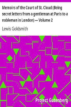 [Gutenberg 3893] • Memoirs of the Court of St. Cloud (Being secret letters from a gentleman at Paris to a nobleman in London) — Volume 2